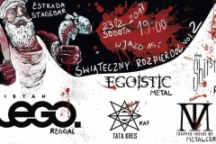 2017.12.23 - Świąteczny Rozpierdol vol.2 - Egoistic, Tata.Kres & Over The Under, Trapped Inside Me, The Shitstorms, Mistah Lego